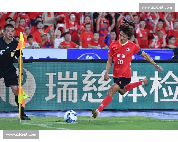 苏超三连胜！南通 “新南哥” 攻防俱佳领跑积分榜